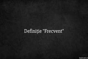 Definitie “Frecvent”
