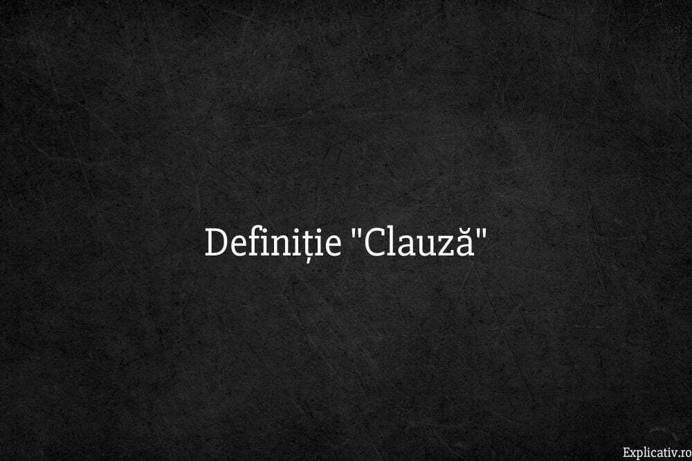 Definiție Clauză