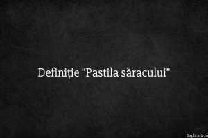 Definiție Pastila săracului
