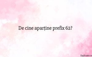 De cine aparține prefix 62
