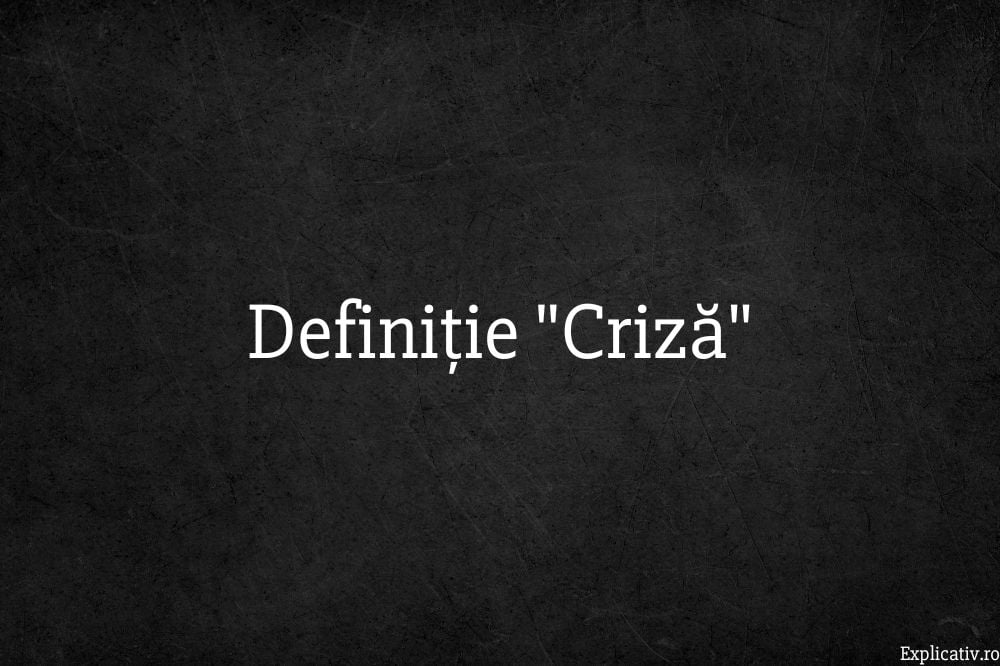 Definiție Criză