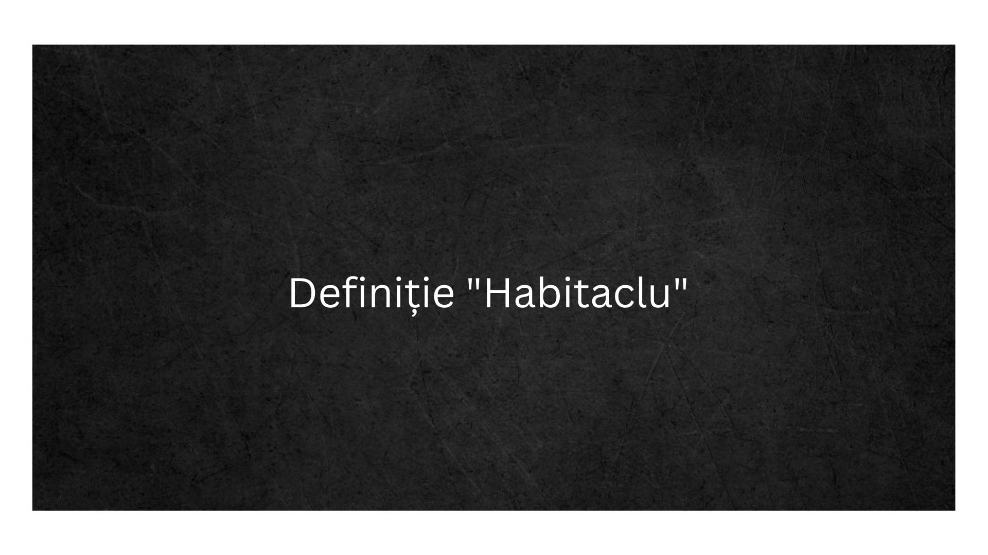 Definiție Habitaclu