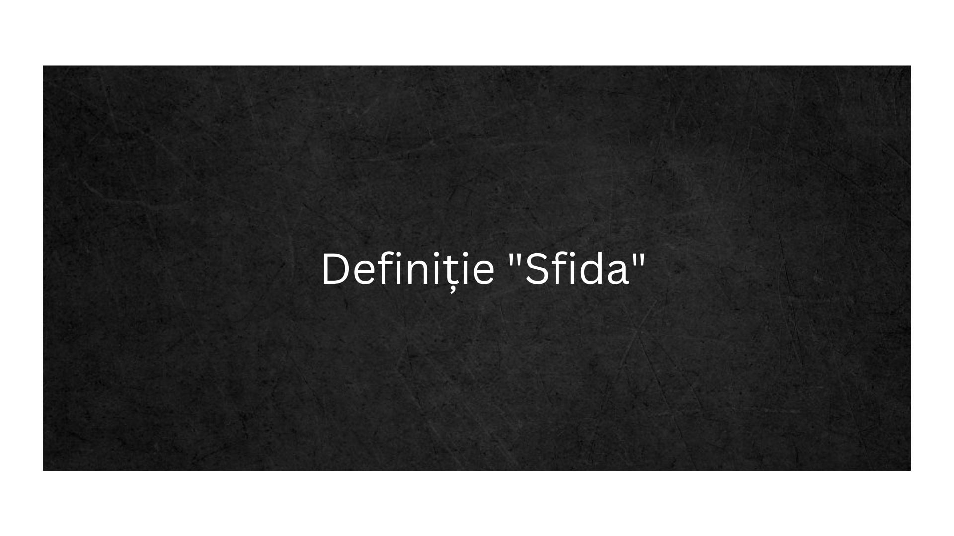 Definiție Sfida