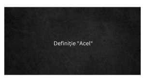 Definiție Acel