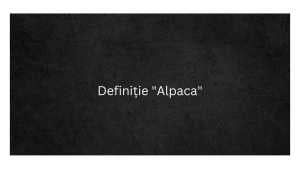 Definiție Alpaca