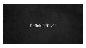 Definiție Divă