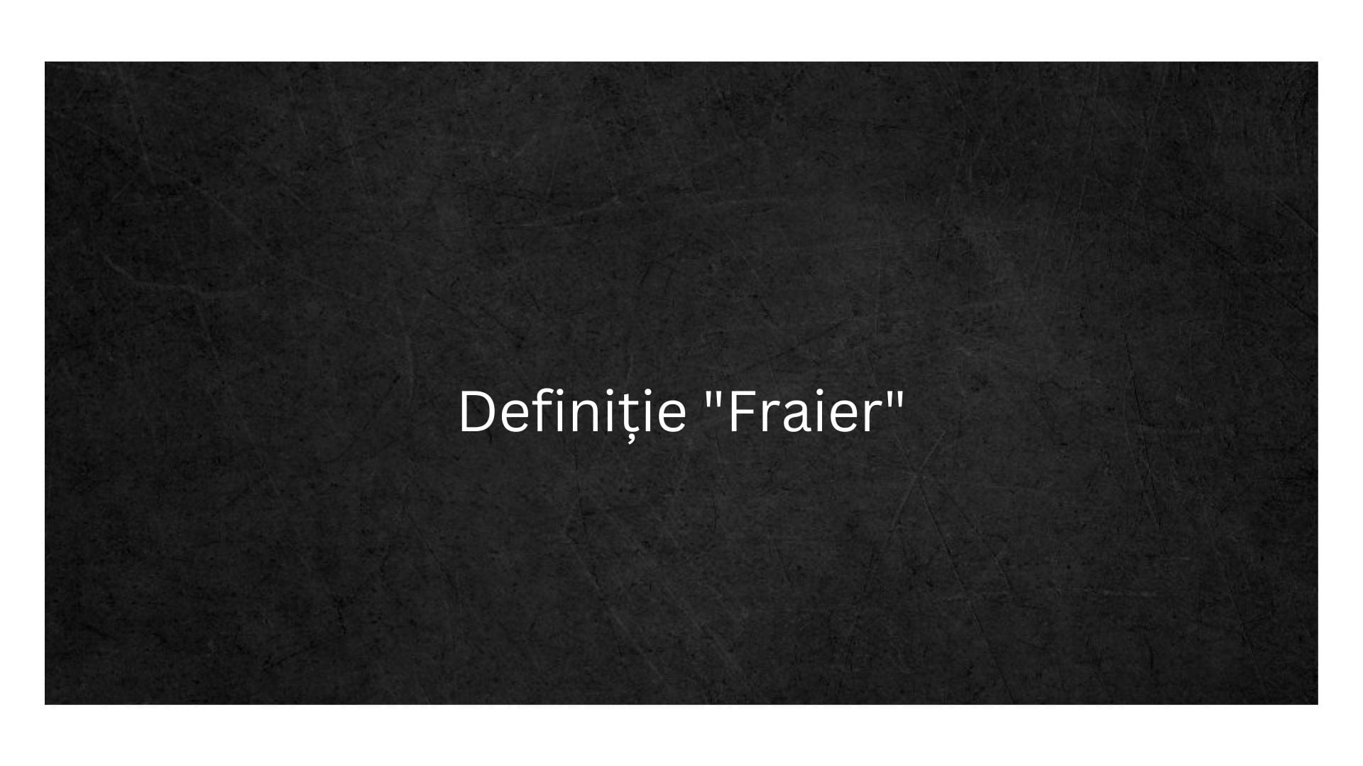 Definiție Fraier