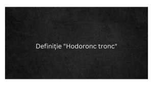 Definiție Hodoronc tronc