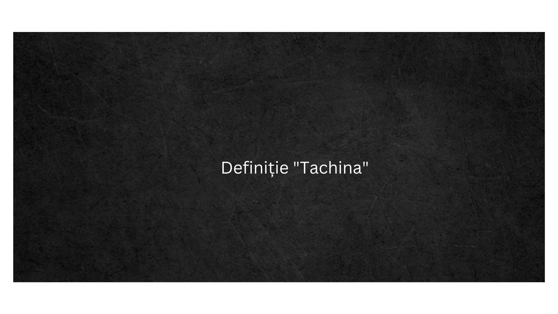 Definiție Tachina