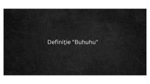 Definiție Buhuhu