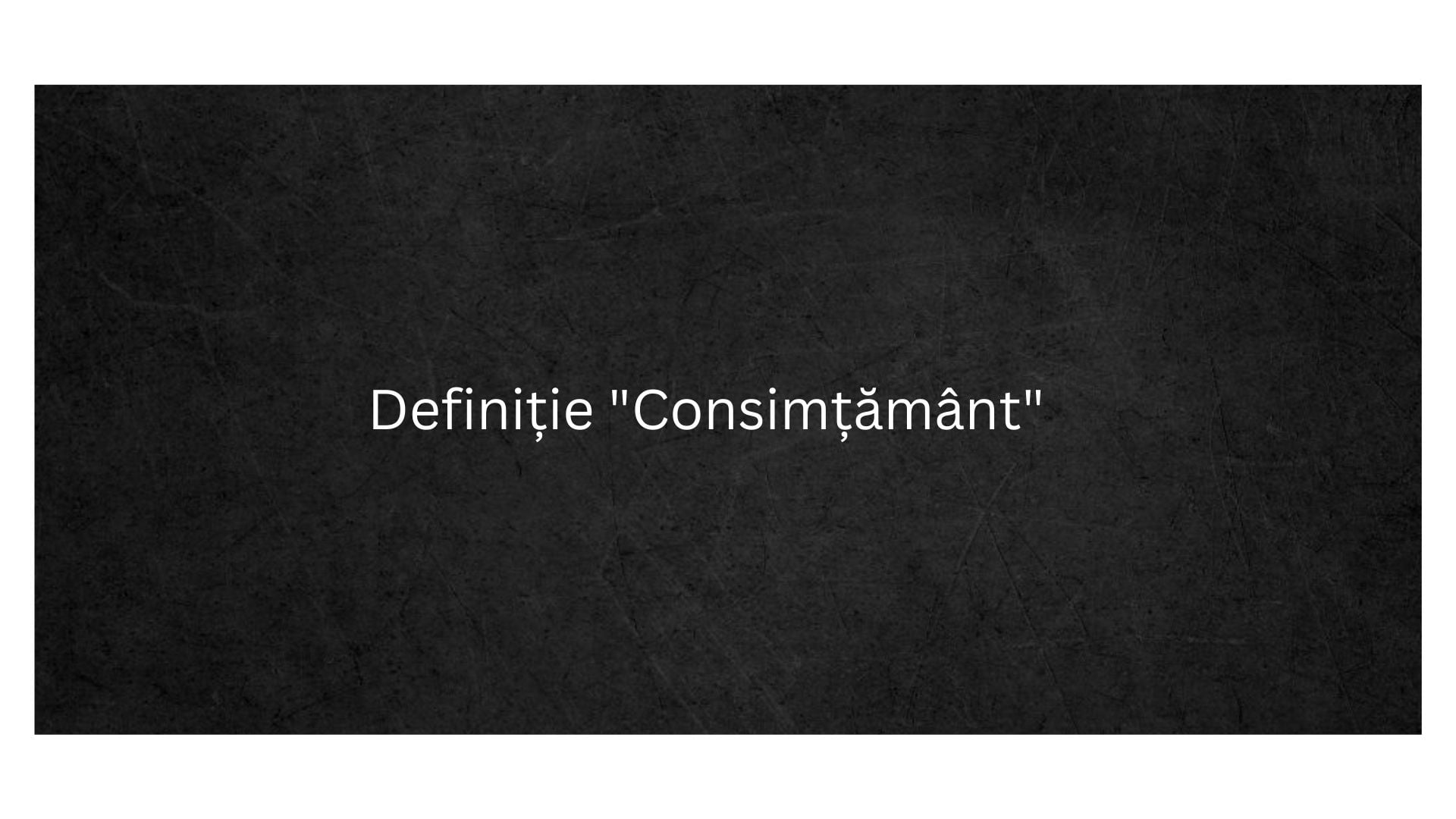 Definiție Consimțământ