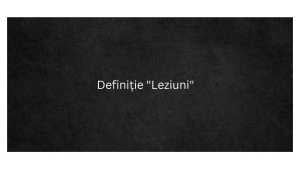 Definiție Leziuni