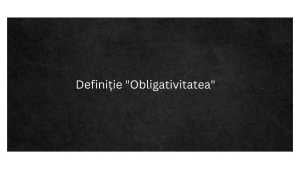 Definiție Obligativitatea