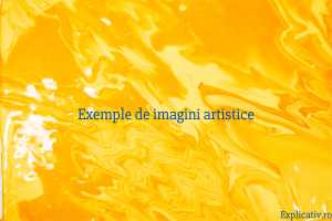 Exemple de imagini artistice