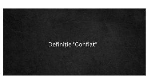 Definiție Confiat