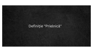 Definiție Prielnică