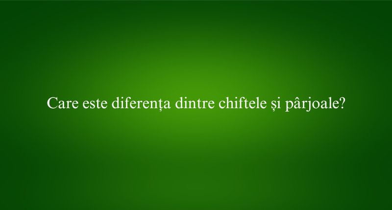 Care este diferența dintre chiftele și pârjoale