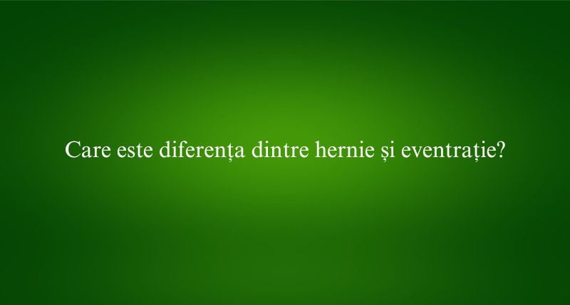 Care este diferența dintre hernie și eventrație