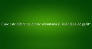 Care este diferența dintre smântână și smântână de gătit