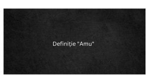Definiție Amu