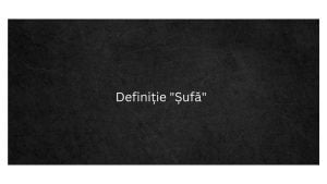 Definiție Șufă