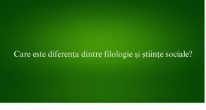 Care este diferența dintre filologie și științe sociale