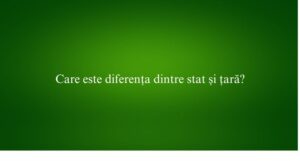 Care este diferența dintre stat și țară