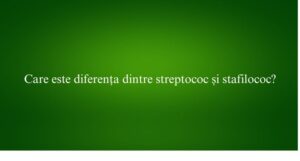 Care este diferența dintre streptococ și stafilococ