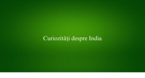 Curiozități despre India