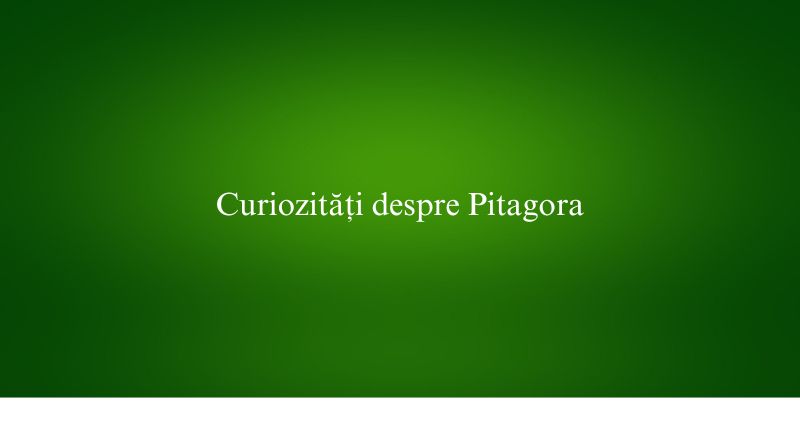 Curiozități despre Pitagora