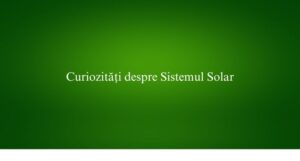 Curiozități despre Sistemul Solar