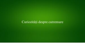 Curiozități despre cutremure