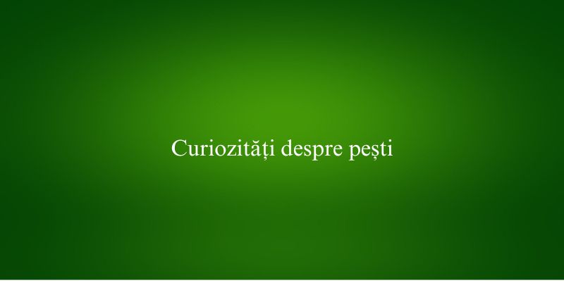 Curiozități despre pești
