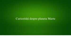 Curiozități despre planeta Marte