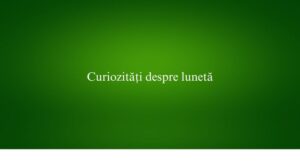 Curiozități despre lunetă