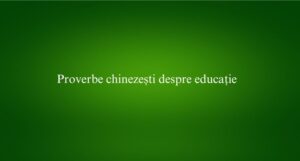 Proverbe chinezești despre educație