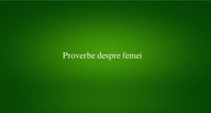 Proverbe despre femei