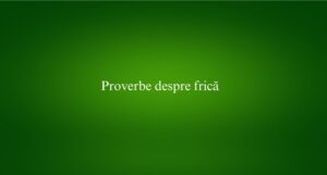 Proverbe despre frică