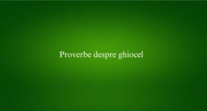 Proverbe despre ghiocel