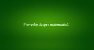 Proverbe despre matematică