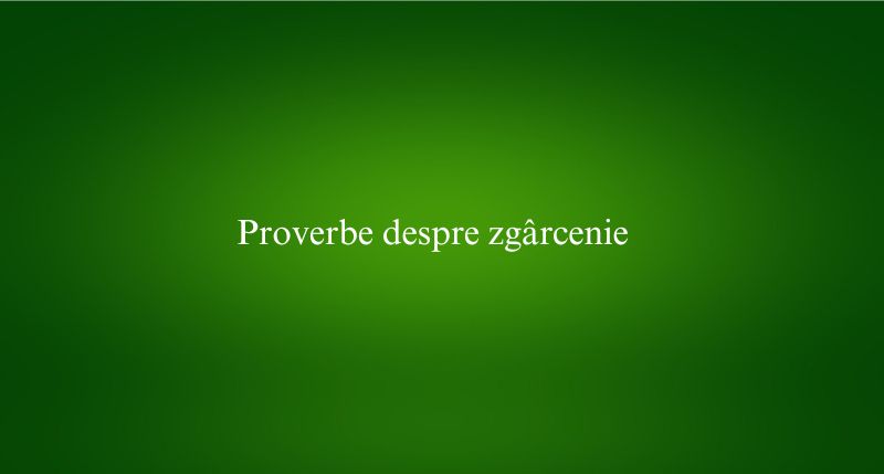 Proverbe despre zgârcenie