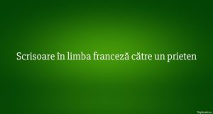 Scrisoare în limba franceză către un prieten