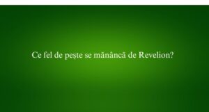 Ce fel de pește se mănâncă de Revelion
