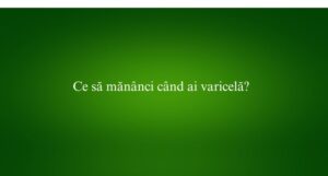 Ce să mănânci când ai varicelă
