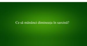Ce să mănânci dimineața în sarcină
