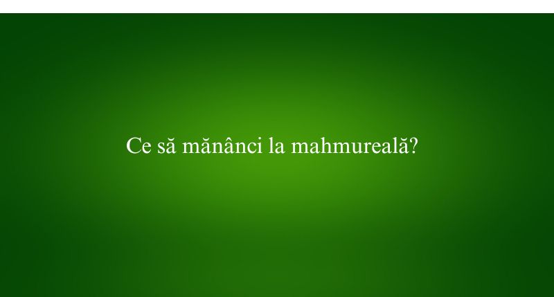 Ce să mănânci la mahmureală