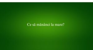 Ce să mănânci la mare