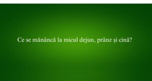 Ce se mănâncă la micul dejun, prânz și cină