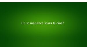 Ce se mănâncă seară la cină