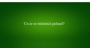 Cu ce se mănâncă gulașul